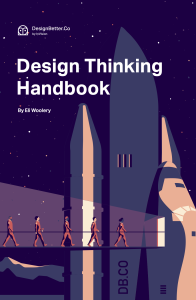 Design Thinking Handbook – Eli Woolery
